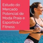 Mercado Potencial de Moda Praia e Esportiva/Fitness 2023