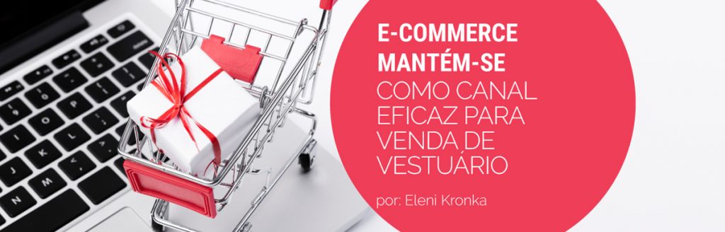 E-commerce Mantém-se como Canal Eficaz para Venda de Vestuário