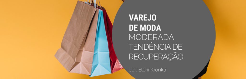 Tendência de recuperação moderada caracteriza varejo de moda