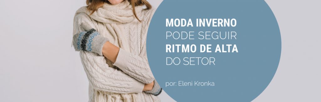 Moda inverno pode seguir ritmo do setor de vestuário em 2023