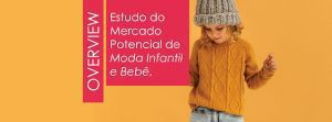 Mercado Potencial de Moda Infantil e Bebê 2023