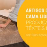 Artigos para cama lideram a produção brasileira de têxteis para o lar