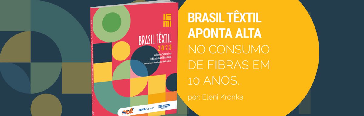 Brasil Têxtil aponta alta no consumo de fibras têxteis em dez anos