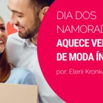 Dia dos Namorados aquece projeções de vendas para a moda íntima