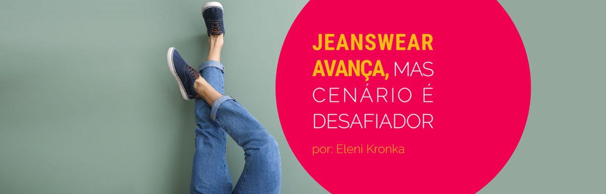 Jeanswear avança, mas cenário é desafiador 