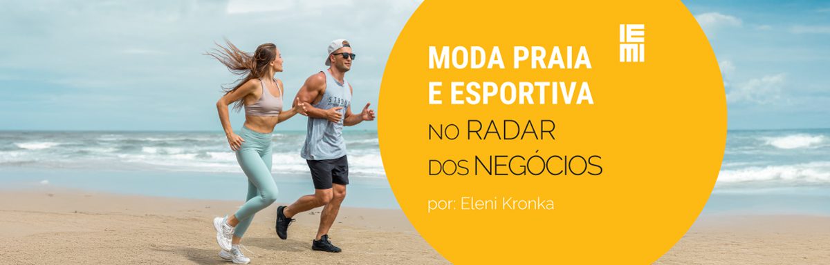 Estudo do IEMI põe moda praia e esportiva/fitness no radar dos negócios
