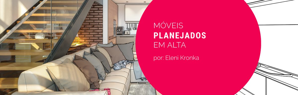 Mercado de móveis planejados em alta