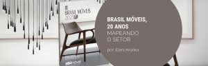 Relatório Brasil Móveis faz 20 anos e traz diretrizes do setor
