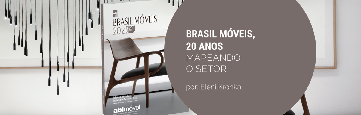 Relatório Brasil Móveis faz 20 anos e traz diretrizes do setor