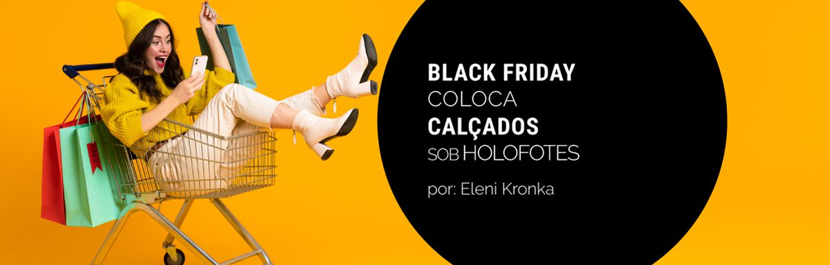 Black Friday coloca calçados sob holofotes