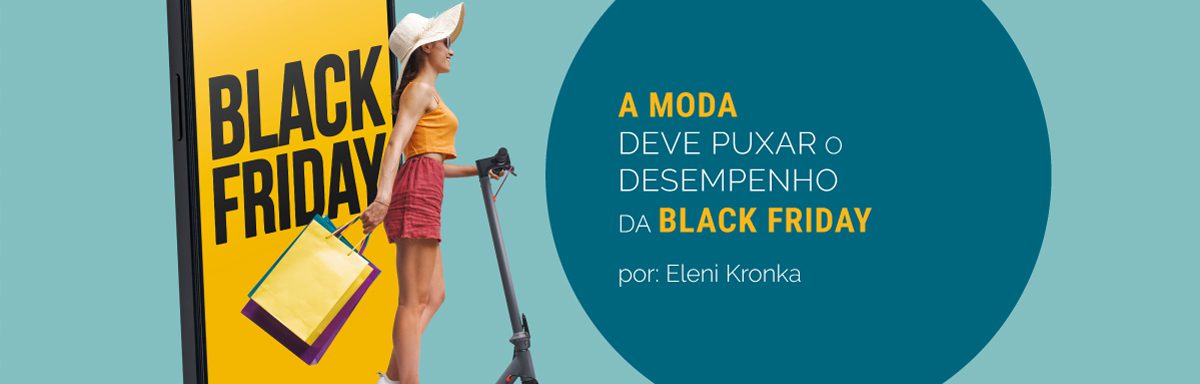 Moda deve puxar o desempenho da Black Friday
