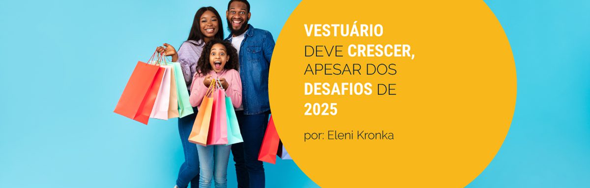 Varejo de vestuário deve crescer, apesar dos desafios de 2025