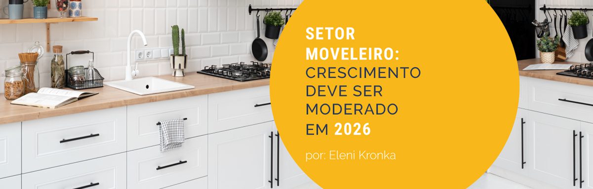 Setor moveleiro: crescimento moderado em 2026, aponta IEMI