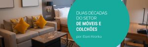 IEMI analisa duas décadas do setor de móveis e colchões