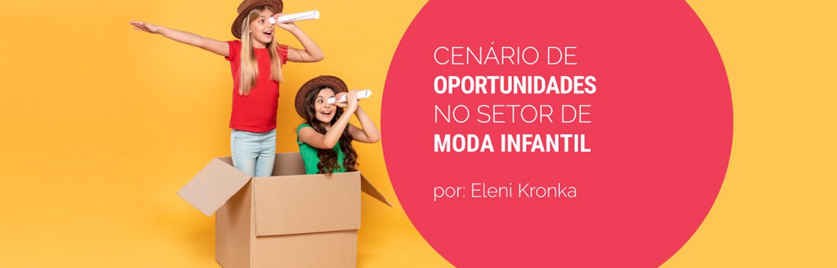 Cenário de oportunidades no setor de moda infantil