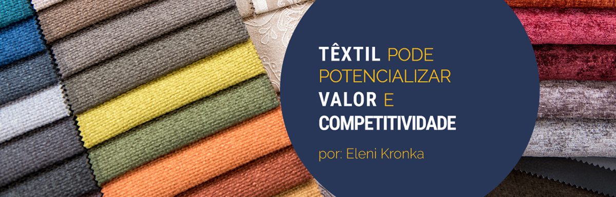 Setor têxtil nacional pode potencializar valor e competitividade