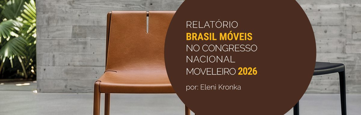 Brasil Móveis 2026 mapeia caminhos do setor moveleiro no País