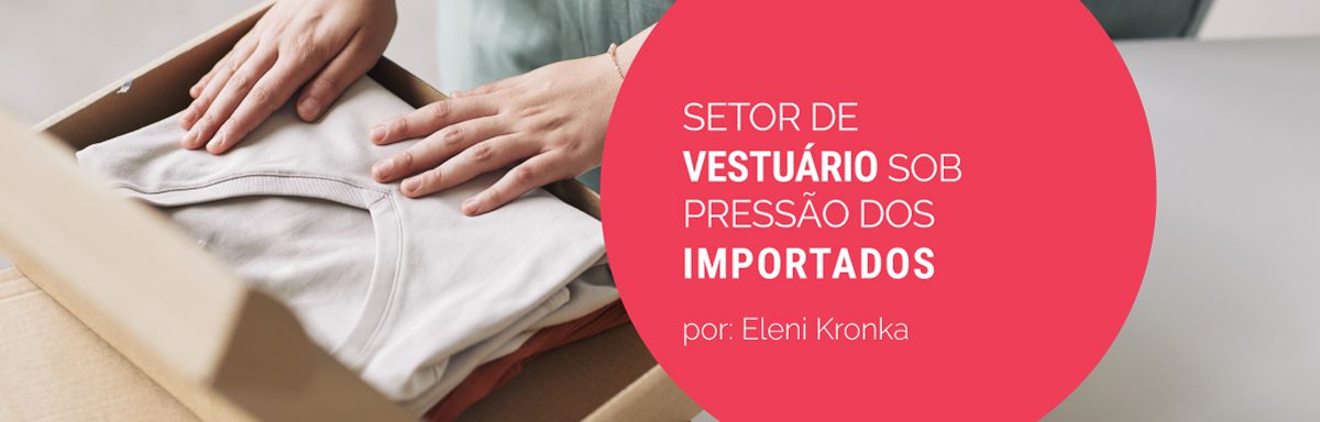 Setor de vestuário sob pressão dos importados