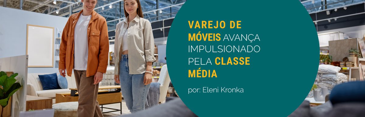 Varejo de móveis avança impulsionado pela classe média